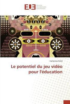 Paperback Le Potentiel Du Jeu Vidéo Pour Léducation [French] Book
