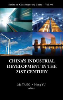 China's Industrial Development in the 21st Century