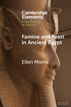 Paperback Famine and Feast in Ancient Egypt Book
