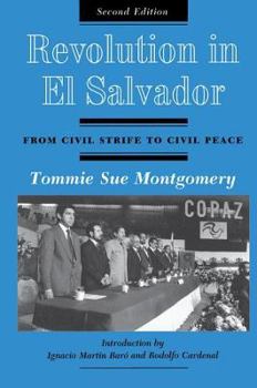 Revolution in El Salvador: From Civil Strife to Civil Peace