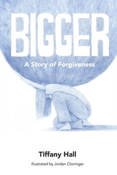 Paperback Bigger: A Story of Forgiveness Book