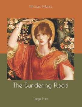 The Sundering Flood: Large Print