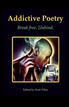 Paperback Addictive Poetry: Break free. Unbind. Book