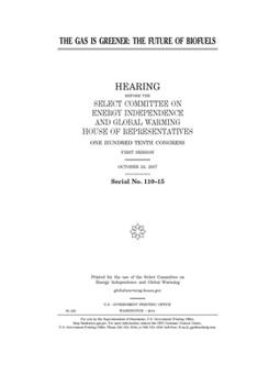 The gas is greener  : the future of biofuels