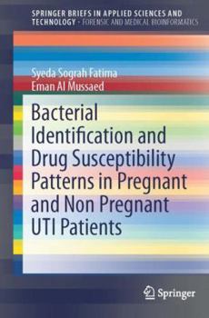 Paperback Bacterial Identification and Drug Susceptibility Patterns in Pregnant and Non Pregnant Uti Patients Book