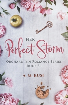 Paperback Her Perfect Storm: Orchard Inn Romance Series Book 3 Book