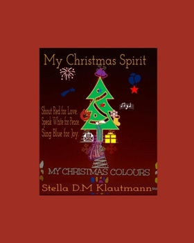 Paperback My Christmas Spirit: My Christmas Colours Book
