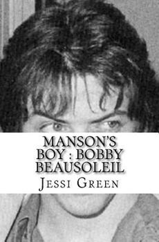 Paperback Manson's Boy: Bobby Beausoleil Book