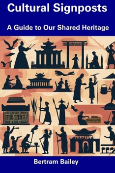 Paperback Cultural Signposts: A Guide to Our Shared Heritage Book