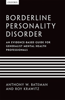 Paperback Borderline Personality Disorder: An Evidence-Based Guide for Generalist Mental Health Professionals Book