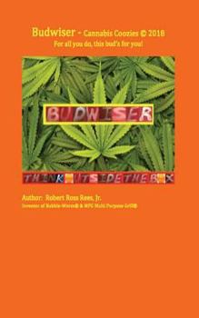 Paperback Budwiser - cannabis coozies: For all you do, this bud's for you! Book