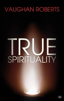 Paperback True Spirituality: The Challenge of 1 Corinthians for the 21st Century Church Book