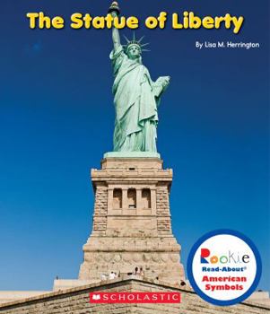 Paperback The Statue of Liberty (Rookie Read-About American Symbols) Book