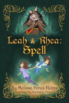 Paperback Leah & Rhea: Spell: Book 1 Book