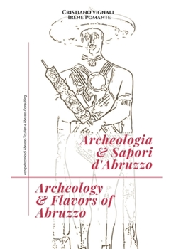 Paperback Archeologia & Sapori d'Abruzzo [Italian] Book