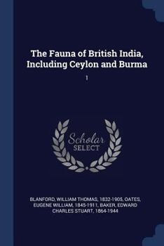 Paperback The Fauna of British India, Including Ceylon and Burma: 1 Book