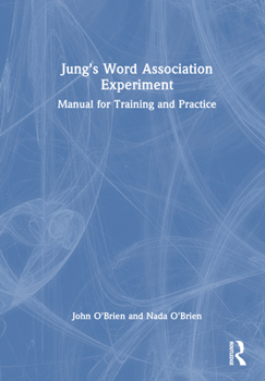 Hardcover Jung's Word Association Experiment: Manual for Training and Practice Book