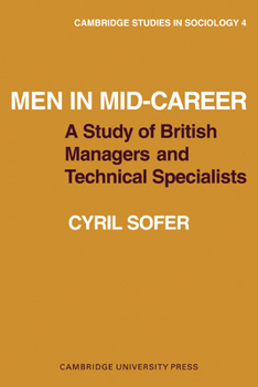 Paperback Men in Mid-Career: A Study of British Managers and Technical Specialists Book