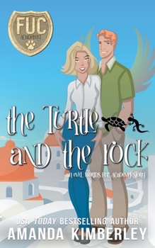 The Turtle and the Rock - Book #17 of the F.U.C. Newbie Academy