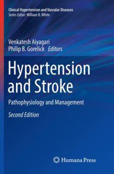 Hypertension and Stroke: Pathophysiology and Management (Clinical Hypertension and Vascular Diseases)