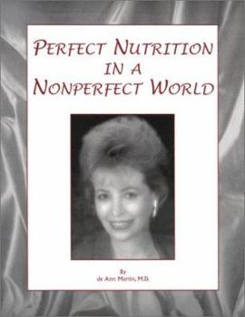 Paperback Perfect Nutrition in a Nonperfect World Book
