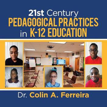 Paperback 21St Century Pedagogical Practices in K-12 Education Book