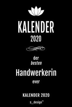 Kalender 2020 für Handwerker / Handwerkerin: Wochenplaner / Tagebuch / Journal für das ganze Jahr: Platz für Notizen, Planung / Planungen / Planer , Erinnerungen und Sprüche (German Edition)