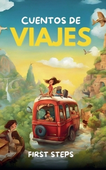 Cuentos de Viajes (Infantil) (Spanish Edition)
