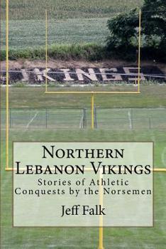Paperback Northern Lebanon Vikings: Stories of Athletic Conquests by the Norsemen Book