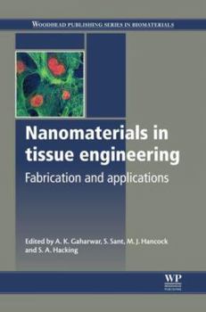 Hardcover Nanomaterials in Tissue Engineering: Fabrication and Applications Book