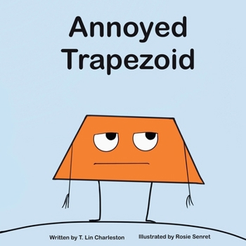 Paperback Annoyed Trapezoid Book