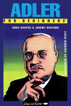 Adler for Beginners (Writers and Readers Documentary Comic Book) - Book #72 of the Writers & Readers Documentary Comic Book