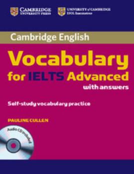 Paperback Cambridge Vocabulary for Ielts Advanced Band 6.5+ with Answers and Audio CD Book
