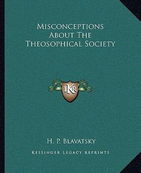 Paperback Misconceptions About The Theosophical Society Book