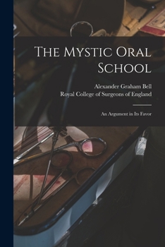 Paperback The Mystic Oral School: an Argument in Its Favor Book