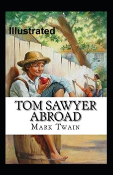 Paperback Tom Sawyer Abroad Illustrated Book