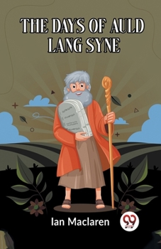 Paperback The Days Of Auld Lang Syne Book