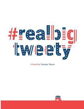 Paperback #realbigtweety Book