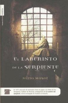 El Laberinto de La Serpiente - Book #3 of the Guillem de Montclar