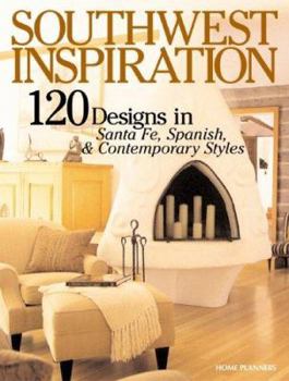 Paperback Southwest Inspiration: 120 Designs in Santa Fe, Spanish, & Contemporary Styles Book