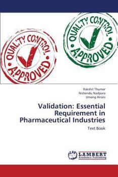 Paperback Validation: Essential Requirement in Pharmaceutical Industries Book