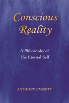 Unknown Binding Conscious Reality: A Philosophy of the Eternal Self Book