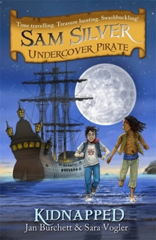 Paperback Kidnapped: Sam Silver: Undercover Pirate 3 Book