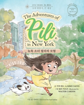 The Adventures of Pili in New York. Bilingual Books for Children ( 한국어 이중 언어 책 ): 이3