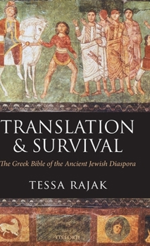 Hardcover Translation and Survival: The Greek Bible of the Ancient Jewish Diaspora Book