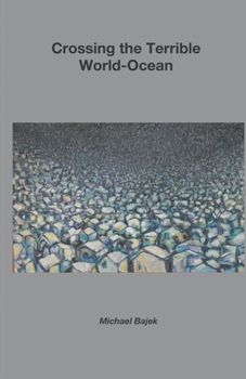 Paperback Crossing the Terrible World-Ocean Book