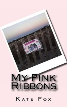 Paperback My Pink Ribbons Book