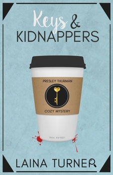 Paperback Keys & Kidnappers: A Presley Thurman Cozy Mystery Book 15 Book