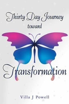 Paperback Thirty Day Journey Toward Transformation Book