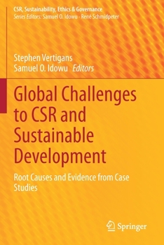 Paperback Global Challenges to Csr and Sustainable Development: Root Causes and Evidence from Case Studies Book